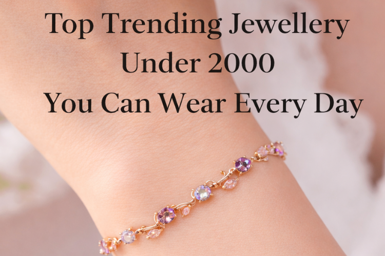 Trending Jewellery Under 2000