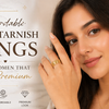 Anti Tarnish Rings for Women