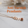 Anti Tarnish Pendants